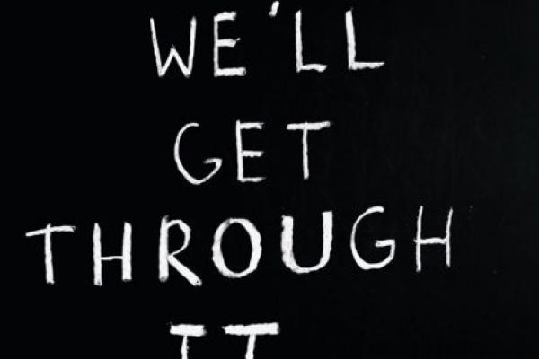 We'll get through it text with a dard background