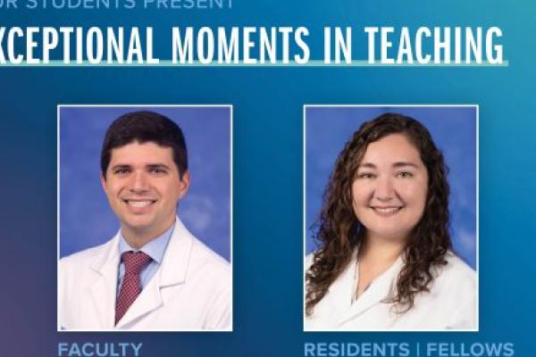 Portraits of Michael Partin, MD (faculty), and Sofia Espinosa Marazita, MD (residents/fellows), are shown next to the words Exceptional Moments in Teaching.