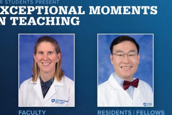 Portraits of Lauren McNickle, MD (faculty), and Woo Yul Byun, MD (resident), are shown next to the words Exceptional Moments in Teaching.